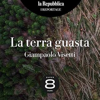 Giampaolo Visetti - La terra guasta (2018) .mp3 - 64 kbps