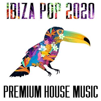 VA - Ibiza Pop 2020 - Premium House Music (08/2020) Pp