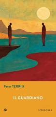 Peter Terrin – Il guardiano (2021)