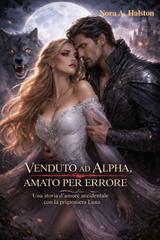 Nora A. Halston – Venduto ad Alpha, amato per errore (2026)