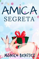 Monica Benitez – Amica segreta (2026)