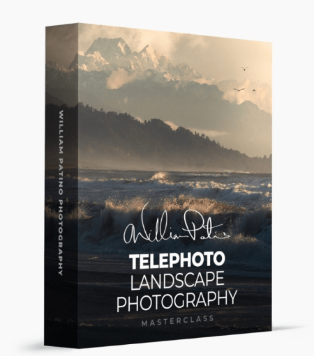 William Patino - Telephoto Landscape Photography Masterclass