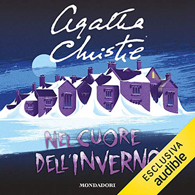 Agatha Christie - Nel cuore dell'inverno (2021) (mp3 - 128 kbps)
