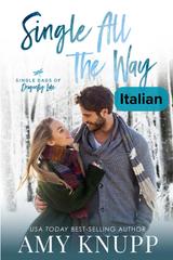 Amy Knupp – Single Dads of Dragonfly Lake Vol. 2. Single All the Way (2026)