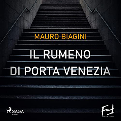 Mauro Biagini - Il rumeno di Porta Venezia (2022) (mp3 - 128 kbps)