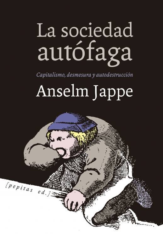 ob dff55e 51734067 618148475307375 8036865464246 - La Sociedad Autofaga, Capitalismo, desmesura y autodestrucción - Anselm Jappe