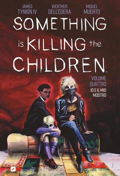 Something is Killing the Children 4 - Io e il mio mostro (2022)