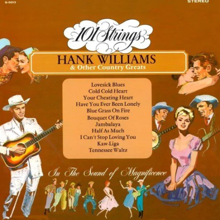 101 Strings Orchestra - Hank Williams and Other Country Greats (Remastered) (2021)