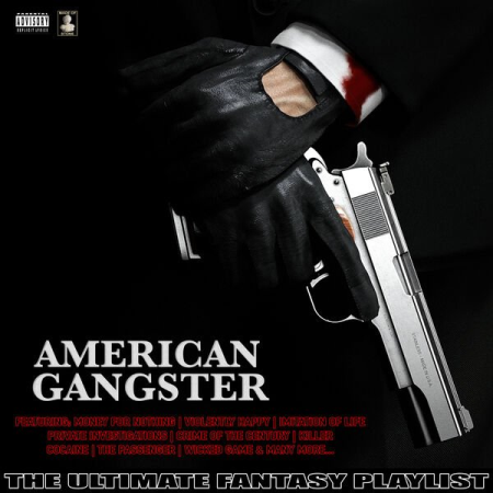 0b50f8c8 8dd7 462a 830a 0d2a205da0c1 - VA - American Gangster The Ultimate Fantasy Playlist (2022)