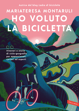 Mariateresa Montaruli – Ho voluto la bicicletta (2021)
