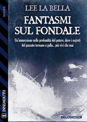 Lee La Bella – Fantasmi sul fondale (2026)
