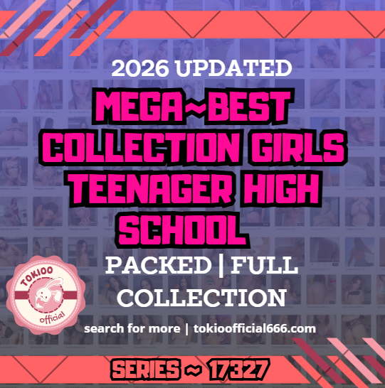 🌟OFFICIAL ORIGINAL🌟MEGA🌟best collection girls teenager high school 🌟17327