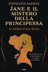 Stephanie Barron – Jane e il mistero della principessa (2026)
