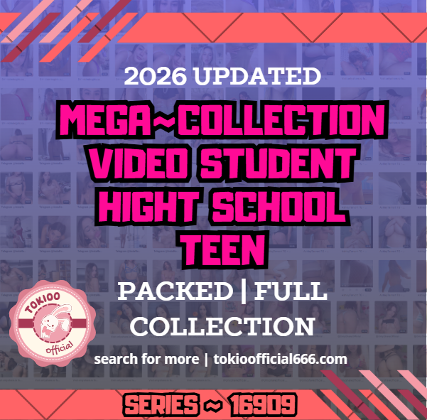🏫OFFICIAL ORIGINAL🏫MEGA🏫 collection video student hight school teen 🏫16909