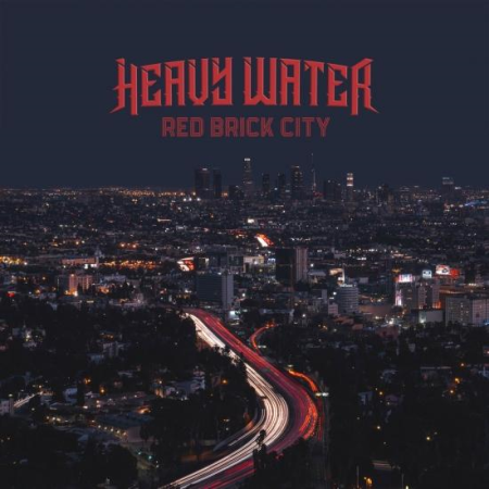 Heavy Water - Red Brick City (2021) Mp3 / Flac / Hi-Res