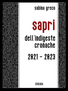 Sabina Greco - Sapri. Dell'indigeste cronache  (2024)