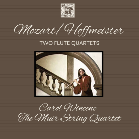 Carol Wincenc & The Muir String Quartet - Hoffmeister: Two Flute Quartets (1985/2023) [Official Digital Download]