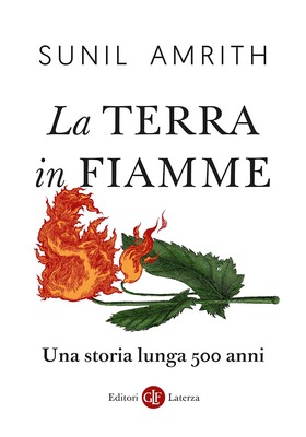 Sunil Amrith - La Terra in fiamme (2025)