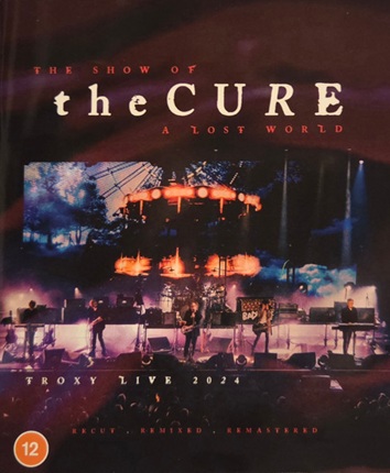 The Cure - The Show Of A Lost World (Troxy Live 2024) [2025] [Blu-ray + BDRip + Hi-Res]