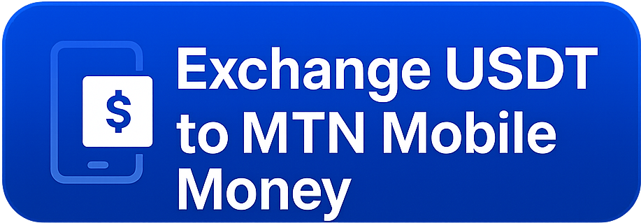 Exchange USDT to MTN Mobile Money