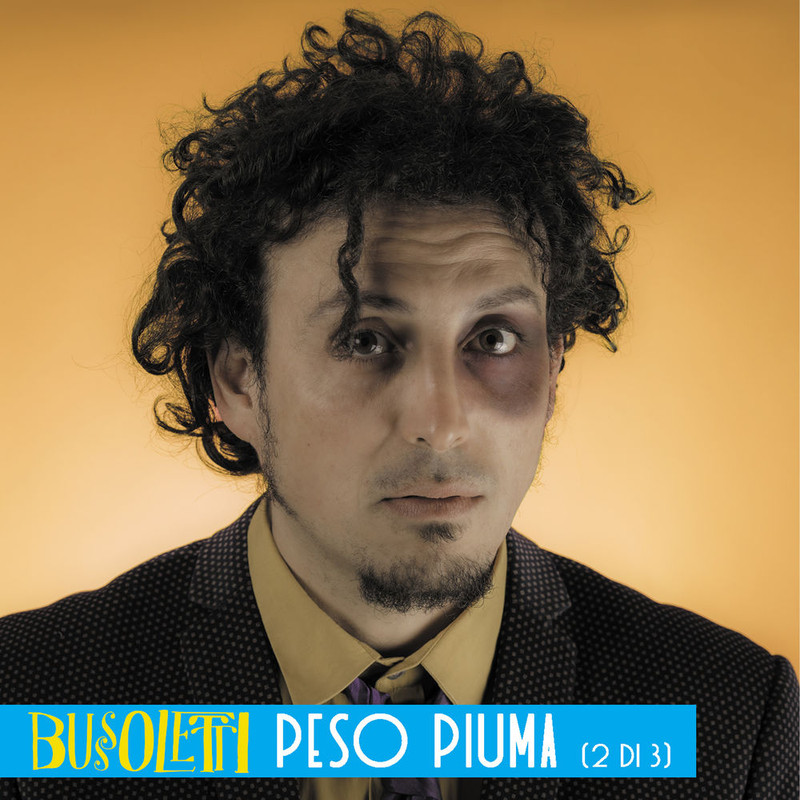 Bussoletti - Peso Piuma (2 di 3) [Album] (2018) .mp3 -320 Kbps