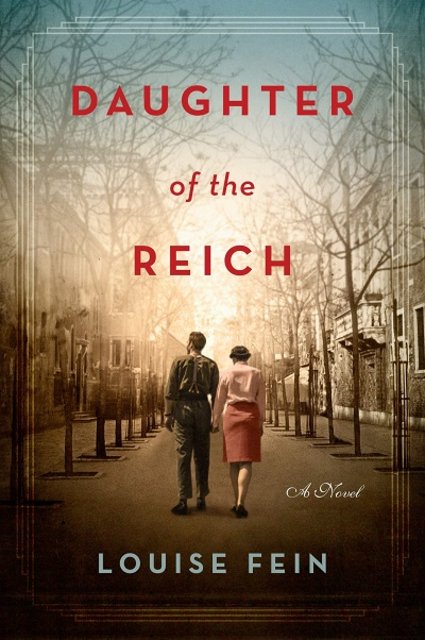 Book Review: Daughter of the Reich by Louise Fein