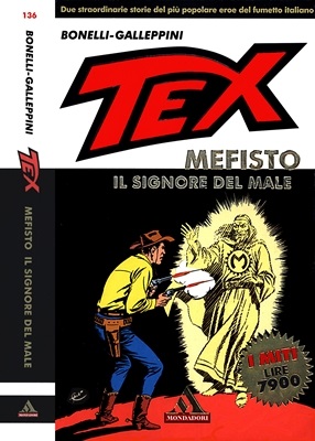 I Miti N.136 - Tex, Mefisto il signore del male (Mondadori 1999-07)