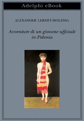 Alexander Lernet-Holenia - Avventure di un giovane ufficiale in Polonia (2026)