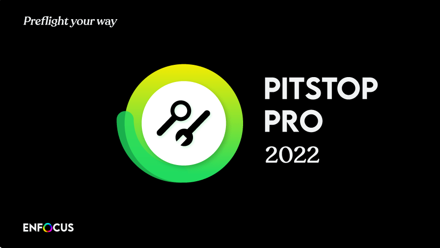 Enfocus PitStop Pro 2022 v22.0.1378944 (x64) Multilingual