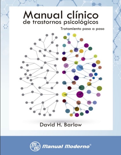 Manual clínico de trastornos psicológicos - David H. Barlow (PDF) [VS]