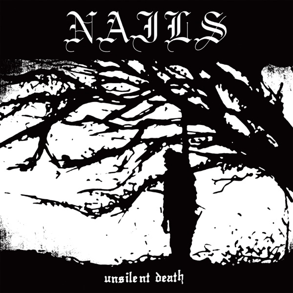 [Image: Nails-Unsilent-Death-2010.jpg]