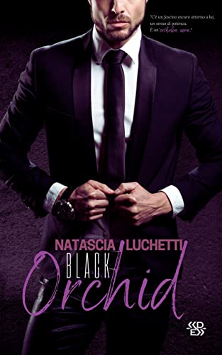 Natascia Luchetti - Black Orchid. Orchidea Nera (2022)