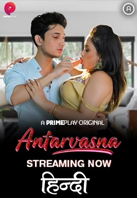 [18+] Antarvasna (2022) S01 Hindi PrimePlay WEB-DL 1080p – 720p – 480p Download & Watch