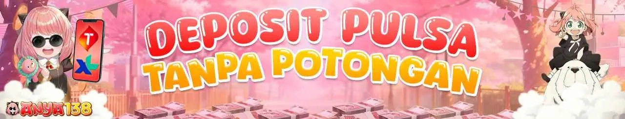 DEPOSIT PULSA 100% TANPA POTONGAN