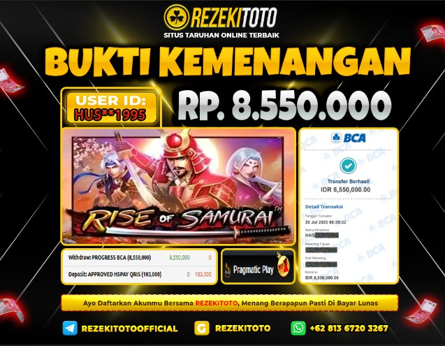 BUKTI KEMENANGAN 20 JULI 2025 RISE OF SAMURAI 8 JUTA 