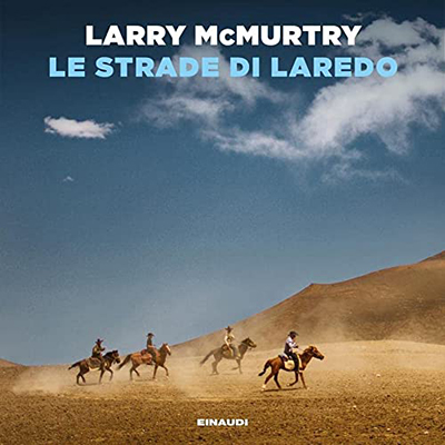 Larry McMurtry - Le strade di Laredo (2023) (mp3 - 128 kbps)