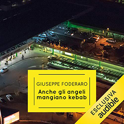 Giuseppe Foderaro - Anche gli angeli mangiano kebab (2021) (mp3 - 128 kbps)