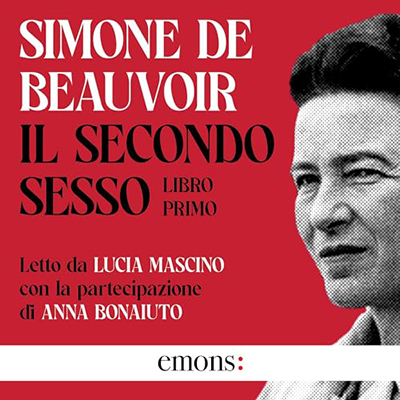 Simone De Beauvoir - Il secondo sesso - Libro primo (2024) (mp3 - 128 kbps)