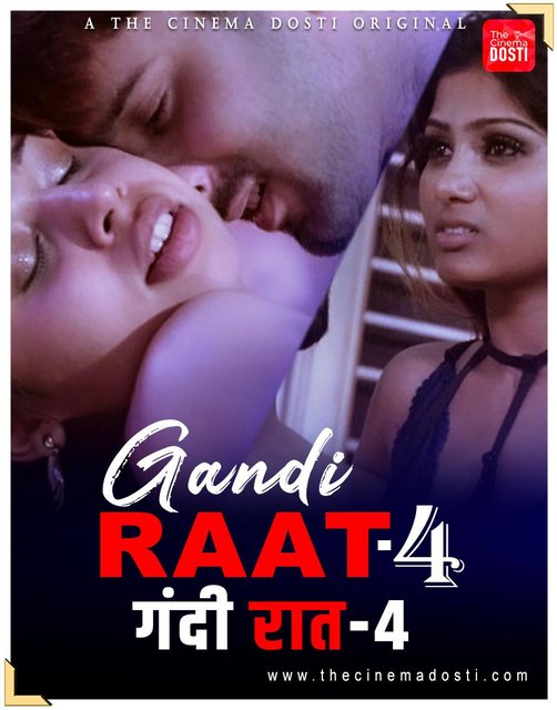 18+ Gandi Raat 4 (2021) CinemaDosti Hindi Originals Short Film 720p HDRip 150MB Dwonload
