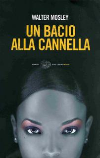 Walter Mosley - Un bacio alla cannella (2010)