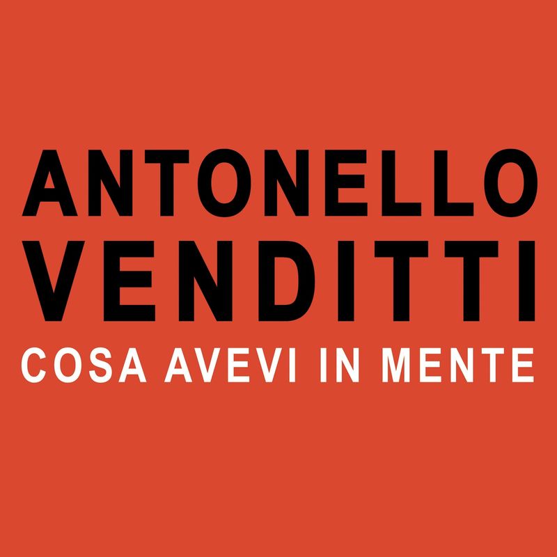 Antonello Venditti - Cosa avevi in mente (Singolo, Heinz Music, 2015) FLAC LossLess