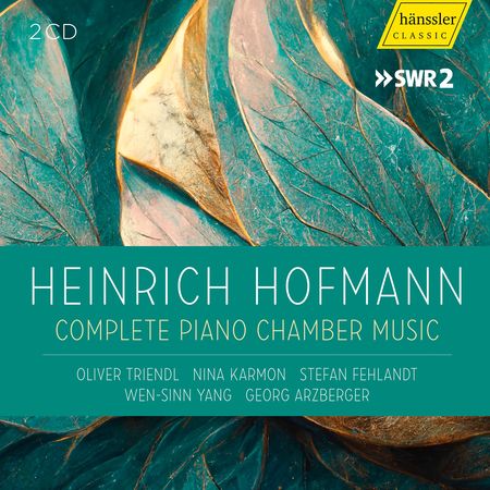 VA - Hofmann: Complete Piano Chamber Music (2023) [Hi-Res]