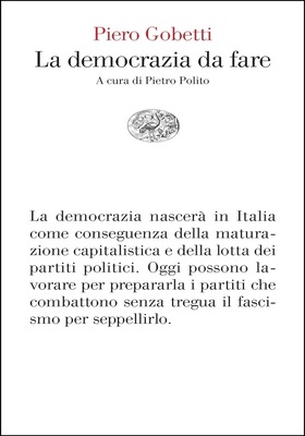 Piero Gobetti - La democrazia da fare (2026)