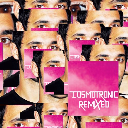 Cosmo - Cosmotronic Remixed [Album] (2019) .mp3 -320 Kbps