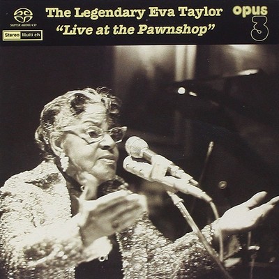 Eva Taylor - The Legendary Eva Taylor - Live At The Pawnshop (2007) [Hi-Res SACD Rip]