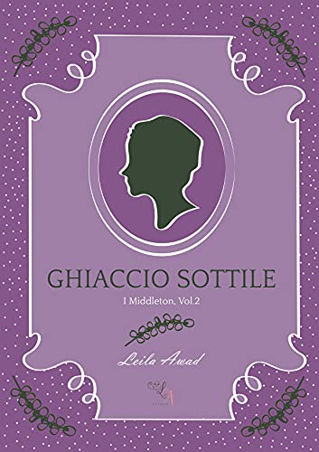 Leila Awad – Ghiaccio Sottile: (I Middleton Vol. 2) (2021)