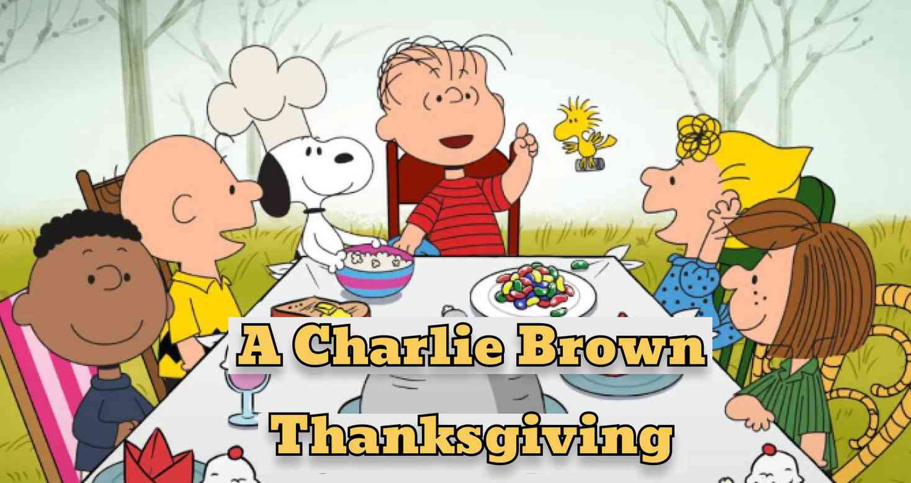 Where to Watch a Charlie Brown Thanksgiving​?