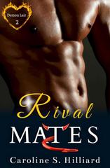 Caroline S. Hilliard – Demon Lair Club Vol. 2. Rival Mates (2026)