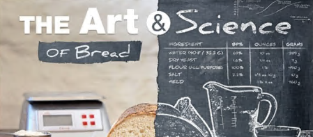 The Art & Science of Bread