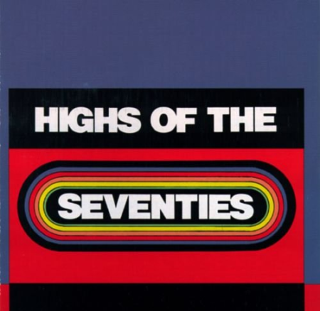VA - Highs Of The Seventies (1987) FLAC